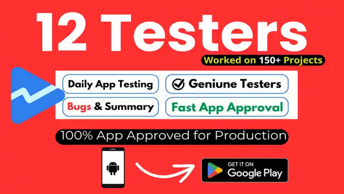 I can provide 12 testers for google play closed testing 14 days