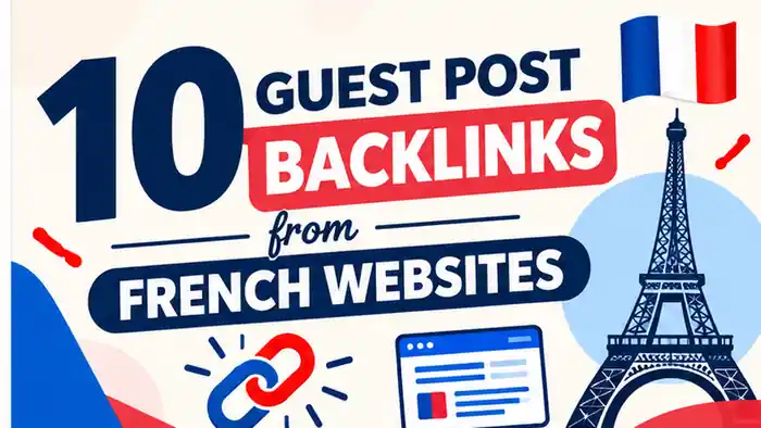 I can create 10 high quality guest post backlinks from french websites