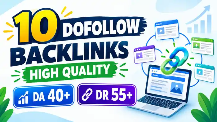 I can 10 High Quality Dofollow Backlinks DA 40+ DR 55+ websites