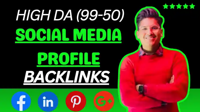 I can 200 High DA 50-99 Social Media Profile Backlinks