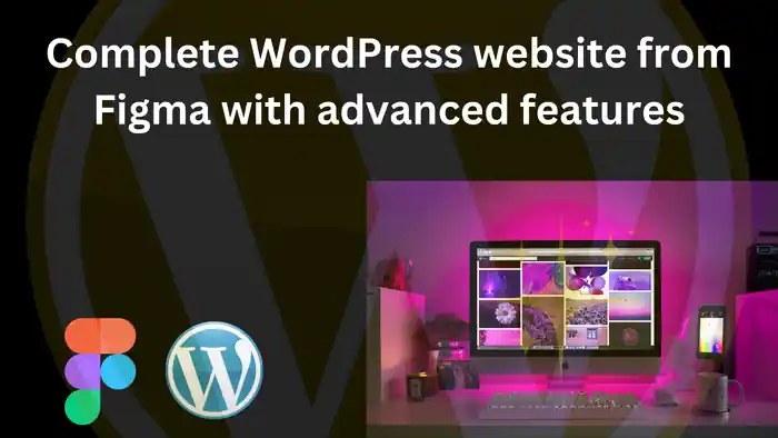I can convert your Figma design to a fully responsive WordPress site