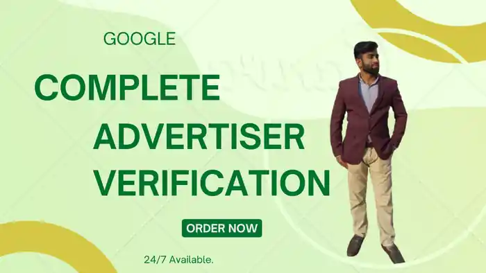 I can Setup Google Ads and Complete Advertiser Verification