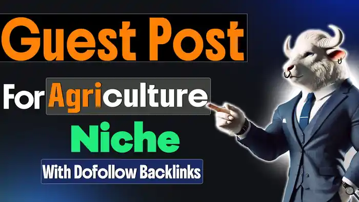 I can Guest post or Link insert (niche edits) on Agriculture websites