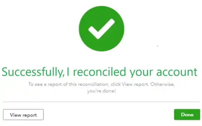 I can do bank reconciliation and clean up bookkeeping using QuickBooks.