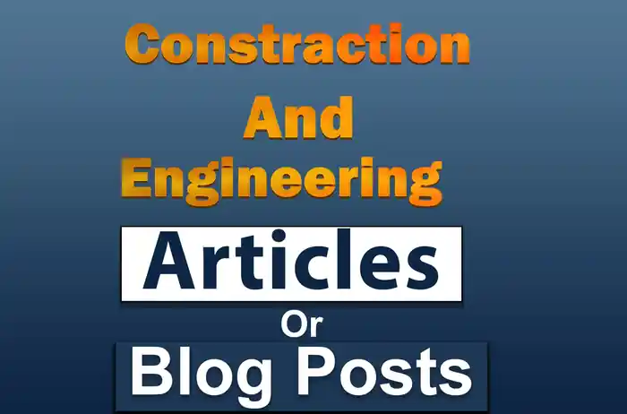 I can write construction and engineering related articles or blog posts