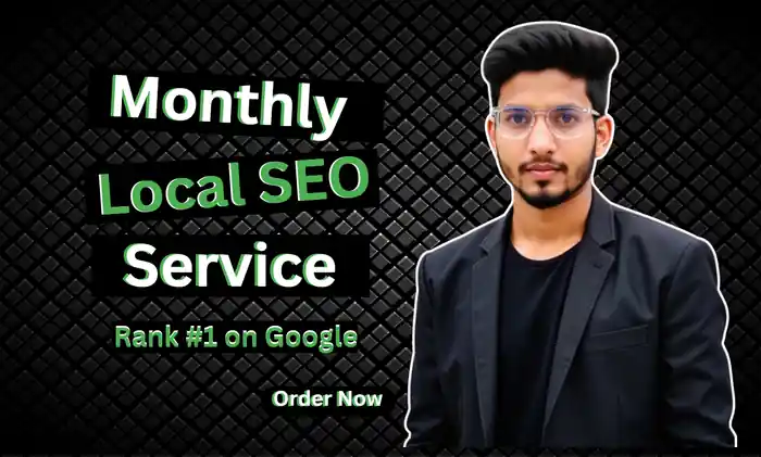 I can Do Monthly Local SEO Services for Higher GMB Ranking