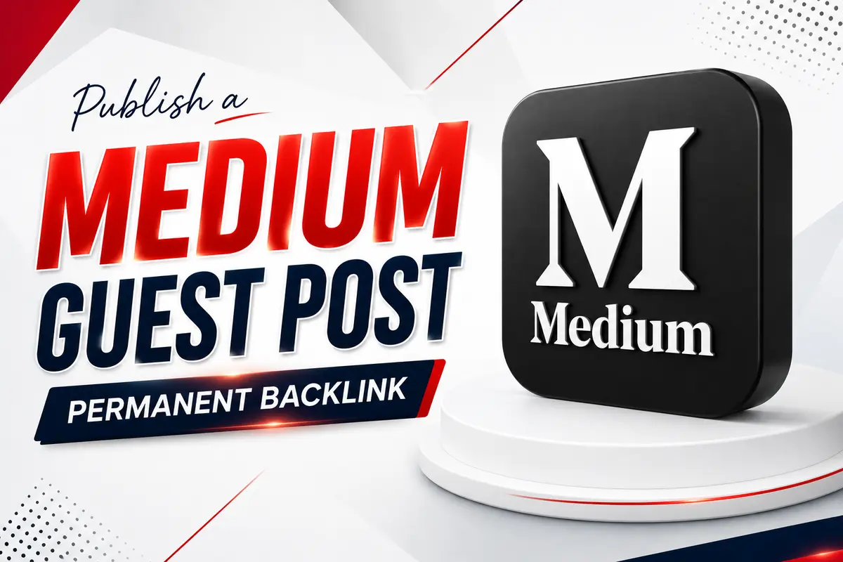 I can Publish a High Authority Medium Guest Post with Permanent Backlink