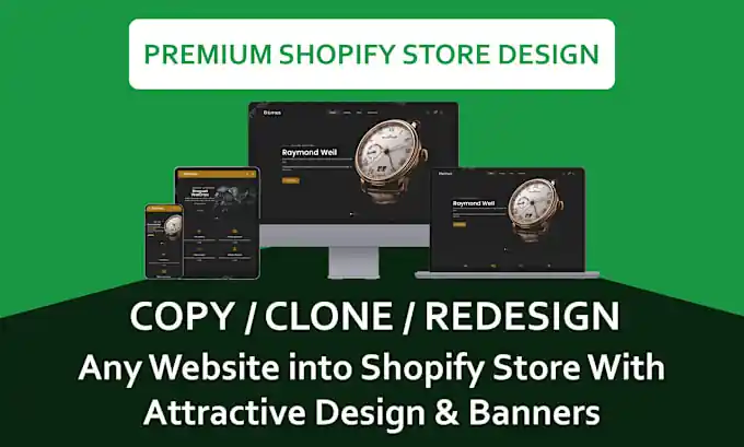 I can copy shopify store, clone shopify duplicate or redesign shopify