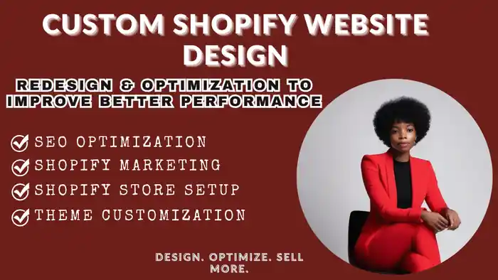 I can Custom Shopify Website Design and Redesign Optimization for Success