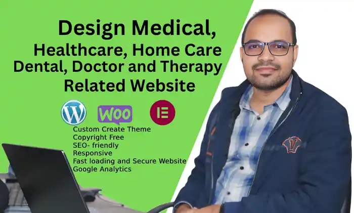 I can design medical, healthcare, dental, doctor, clinic website