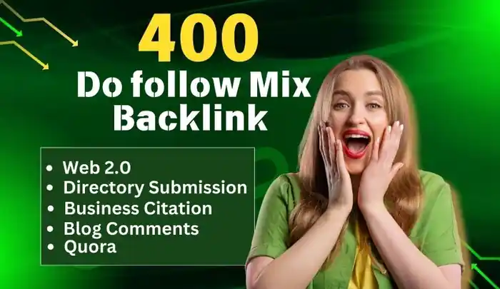 I can Do Follow High-Quality 400 Mix Powerful Backlinks for SEO Ranking