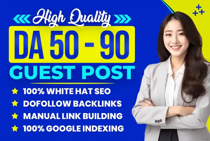 I can high da guest post dofollow guest posting with SEO backlinks