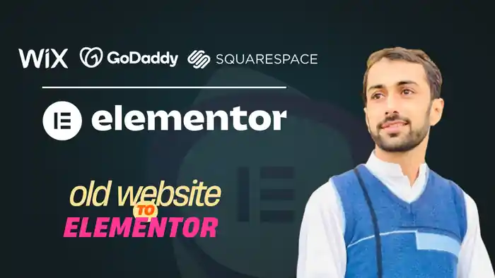I can wix to elementor, godaddy to elementor cms, old website to elementor