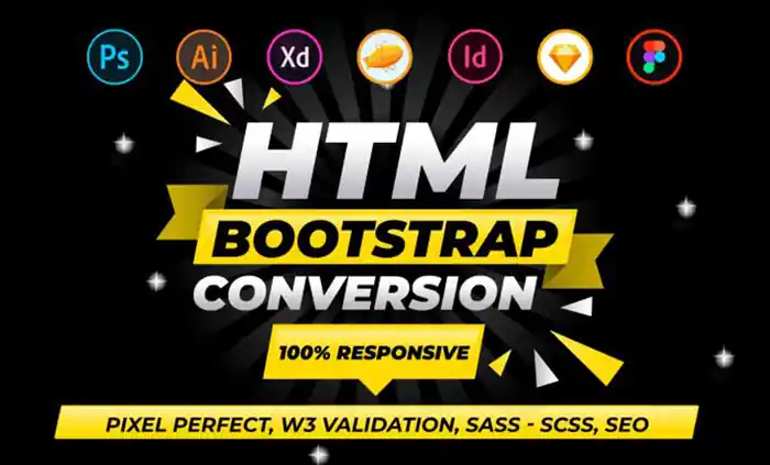 I can I will convert PSD to HTML, xd to HTML, figma to HTML, bootstrap