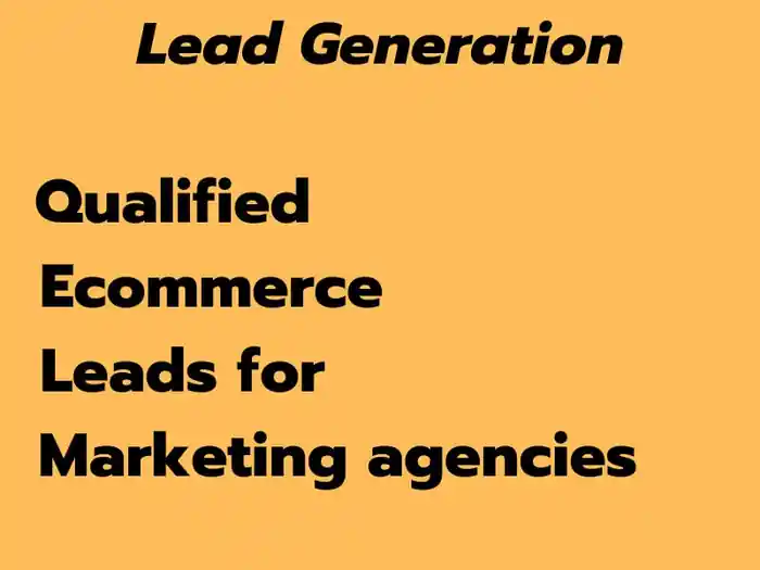 I can source ecommerce leads based on given criteria.