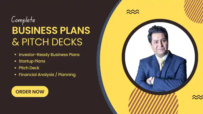 I can develop Investor-Ready Business Plan, Pitch Deck, Financial Projection