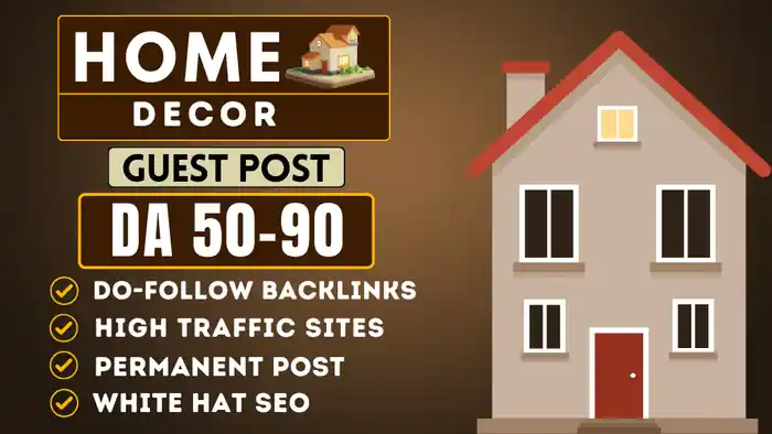I can Do home decor guest post on high da home decor blogs with HQ Backlinks