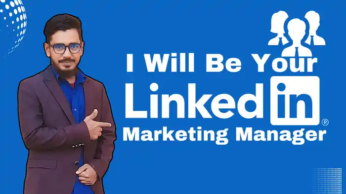 I can i will be your Linkedin Marketing Manager