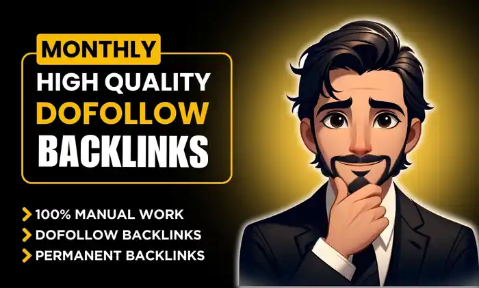 I can monthly premium high da authority SEO backlinks for google top