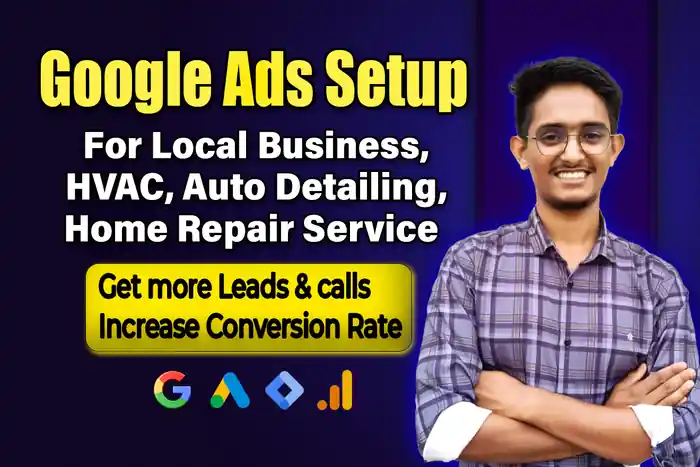 I can Setup Google ppc ads for HVAC, Auto Detailing, Home Repair Service