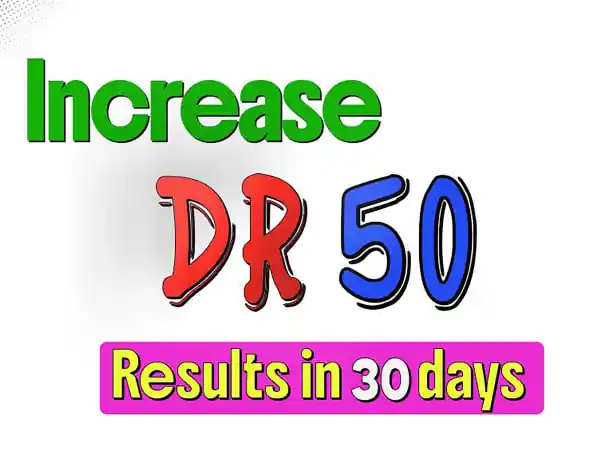 I can Increase Ahref DR 0 to 50 For Your Website With Guarantee Results