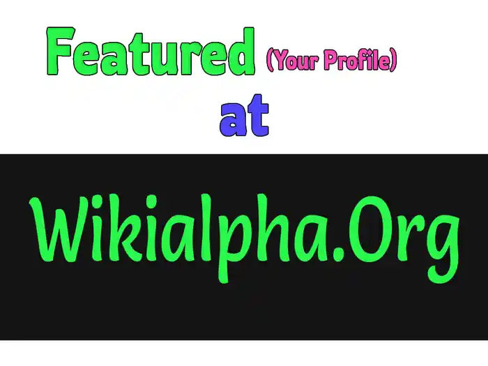 I can Get Your Profile Featured on Wikialpha. org