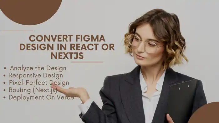 I can convert your figma design into a high performance reactjs or nextjs we