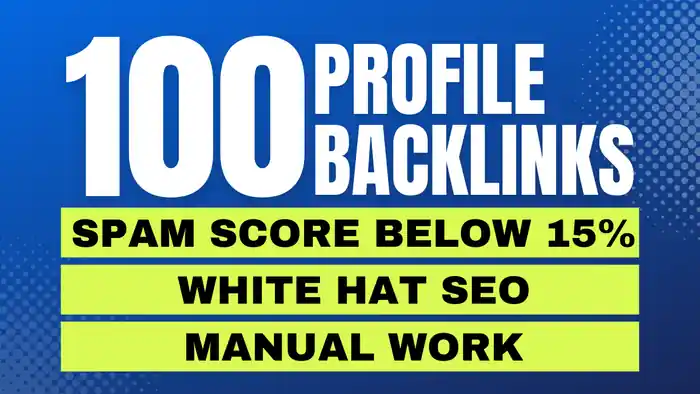 I can Build 100 High Quality SEO Profile Backlinks with Spam Score Below 15%