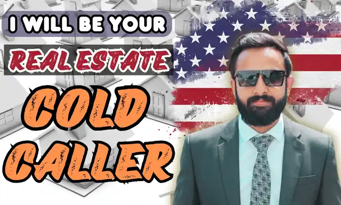 I can real estate cold calling for you