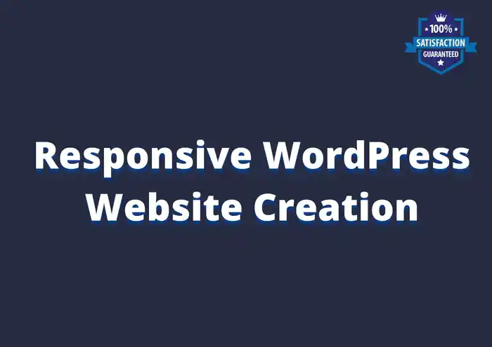 I can create, customize a responsive wordpress website