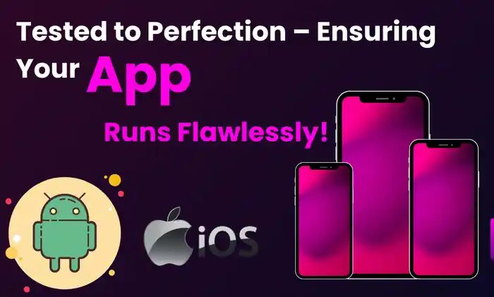 I can deliver flawless mobile app testing for bug free perfection