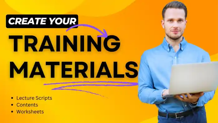 I can create your training scripts, content, and worksheets