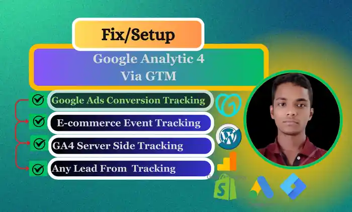 I can fix or setup google analytics 4 Google Ads Conversion Tracking Via GTM