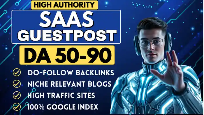 I can Publish SaaS guest post on high authority sites with SaaS blogs
