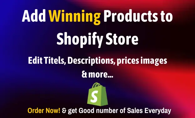 I can do winning product Research & listing to shopify store
