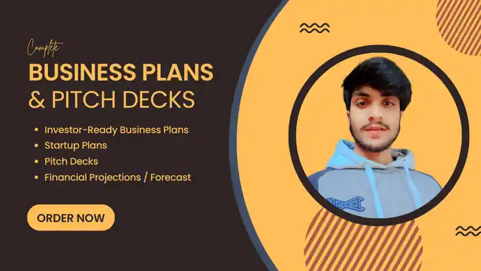I can develop Investor-Ready Business Plan, Pitch Deck, Financial Projection
