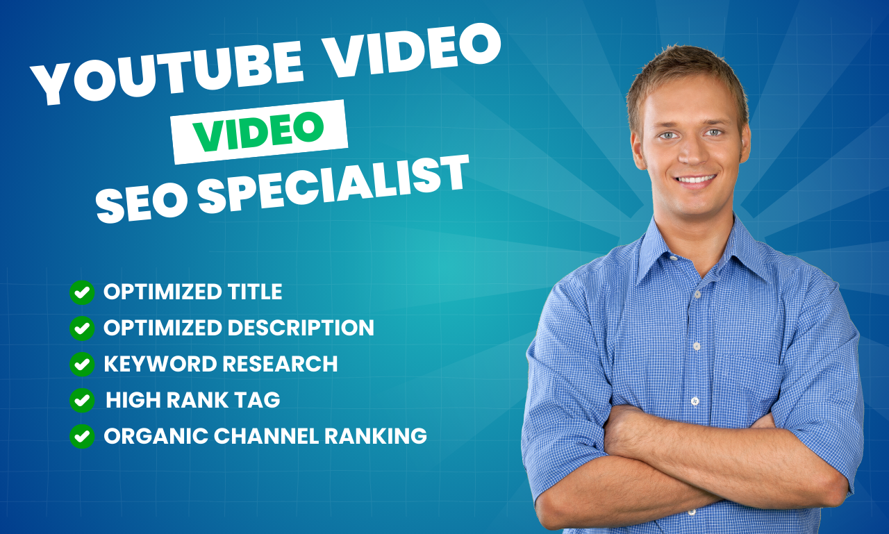 I can do your youtube video SEO specialist and channel manager